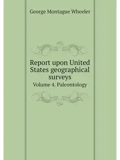 Report upon United States geographica