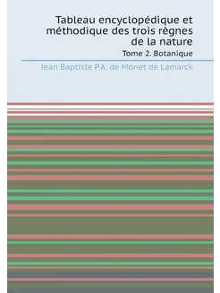 Tableau encyclopédique et méthodique des trois règne