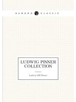 Ludwig Pinner Collection