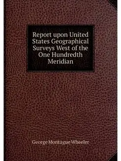 Report upon United States Geographica