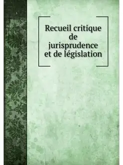 Recueil critique de jurisprudence et