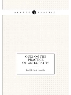 Quiz on the Practice of Osteopathy