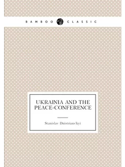 Ukrainia and the Peace-conference