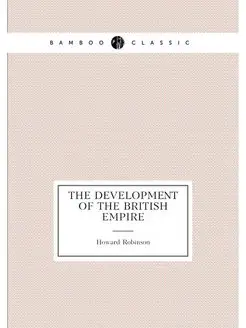 The development of the British Empire