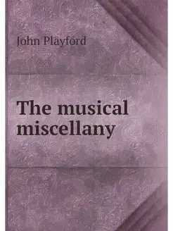 The musical miscellany