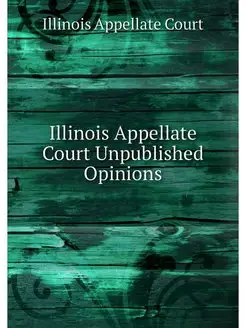 Illinois Appellate Court Unpublished