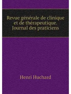 Revue generale de clinique et de ther