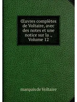 OEuvres completes de Voltaire, avec d