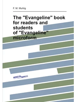 The "Evangeline" book for readers and students of "E