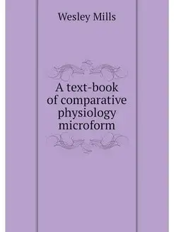 A text-book of comparative physiology