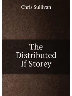 The Distributed If Storey