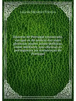 Historia de Portugal restaurado, em q