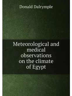 Meteorological and medical observations on the clima