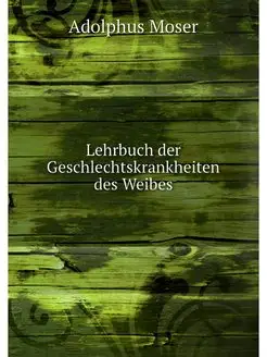 Lehrbuch der Geschlechtskrankheiten d