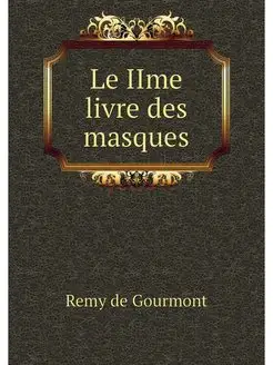 Le IIme livre des masques