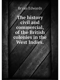 The history civil and commercial, of