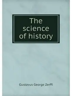 The science of history