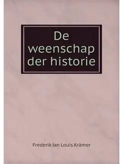 De weenschap der historie