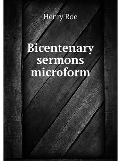 Bicentenary sermons microform