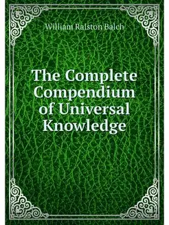 The Complete Compendium of Universal