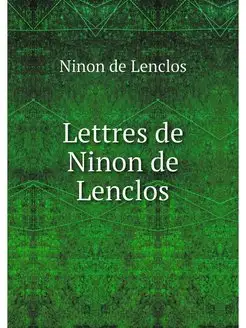 Lettres de Ninon de Lenclos