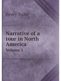 Narrative of a tour in North America