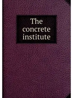 The concrete institute