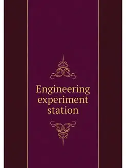 Engineering experiment station