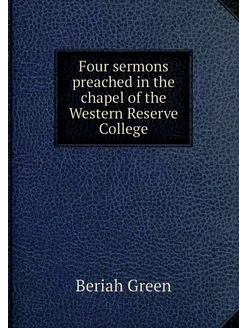 Four sermons preached in the chapel of the Western R