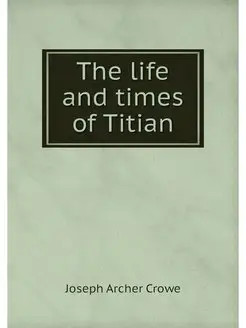 The life and times of Titian