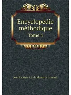 Encyclopedie methodique. Tome 4