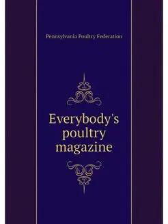 Everybody's poultry magazine