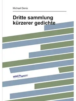 Dritte sammlung kürzerer gedichte