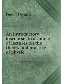 An introductory discourse, to a course of lectures o