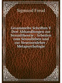 Gesammelte Schriften V Drei Abhandlun