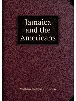 Jamaica and the Americans