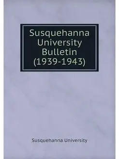 Susquehanna University Bulletin (1939