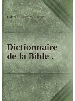 Dictionnaire de la Bible