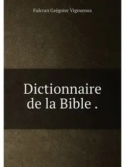 Dictionnaire de la Bible