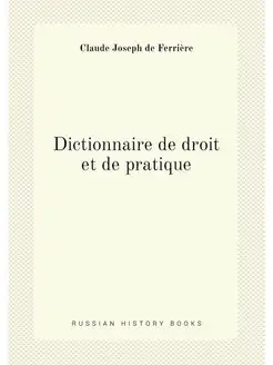 Dictionnaire de droit et de pratique