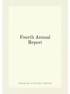 Fourth Annual Report