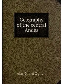 Geography of the central Andes