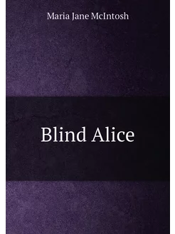 Blind Alice