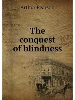 The conquest of blindness