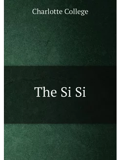 The Si Si