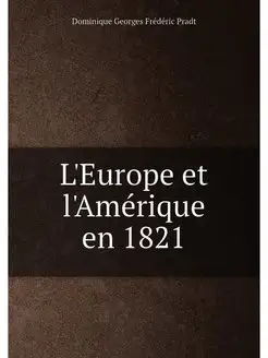 L'Europe et l'Amérique en 1821