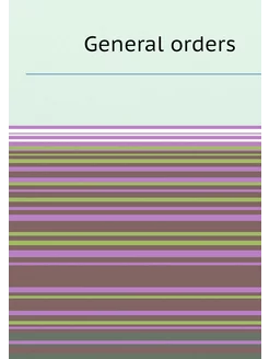 General orders