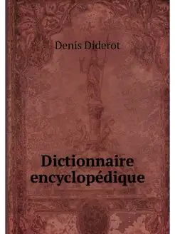 Dictionnaire encyclopedique