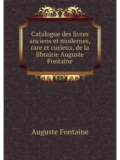 Catalogue des livres anciens et moder