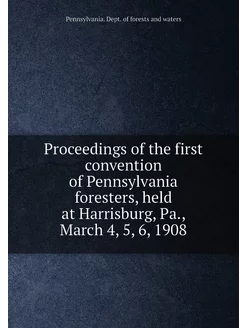 Proceedings of the first convention of Pennsylvania